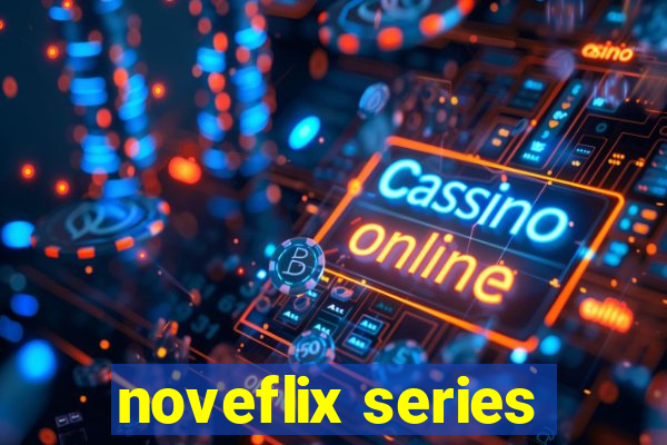 noveflix series